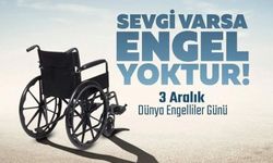 3 Aralık Dünya Engelli Farkındalık Günü