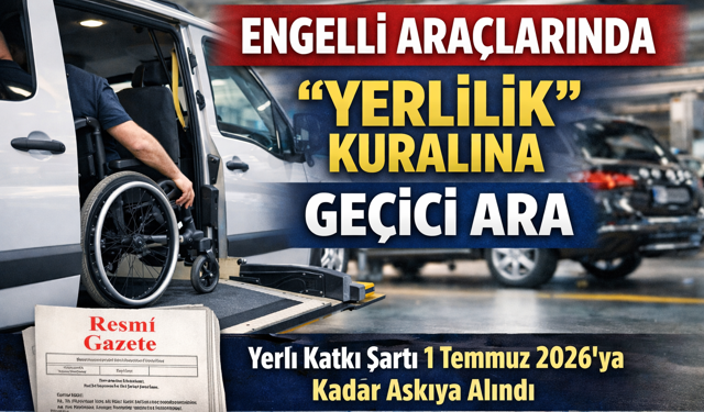 Yerli Malı Tebliği’nde Otomotiv İçin Geçici Muafiyet