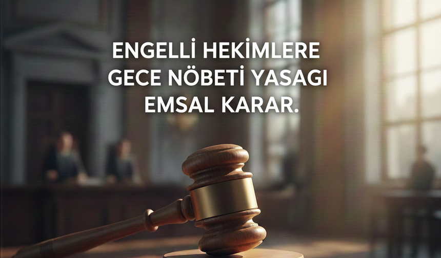 Hak, Hukuk, Nöbet: Engelli Hekimler İçin Tarihi Karar