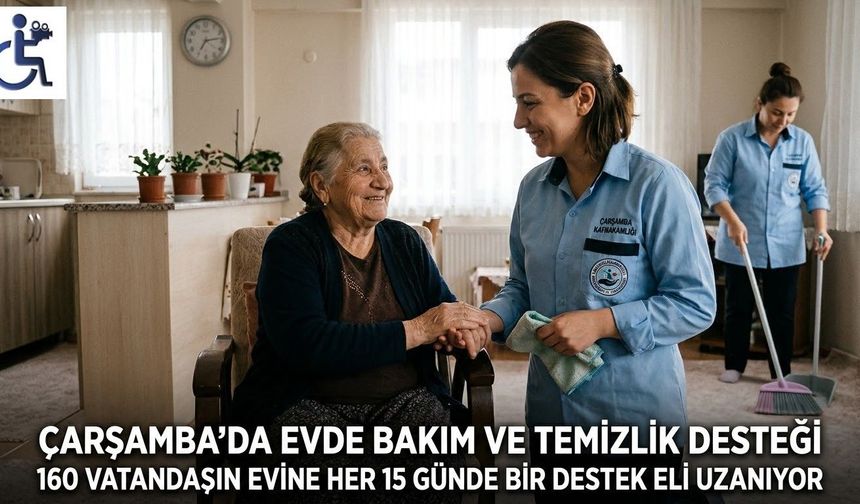 Çarşamba’da 160 Vatandaşa Evde Bakım Desteği