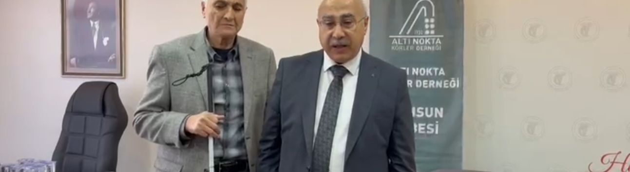 Görme Engelli Mücadelesine Samsun’dan Güçlü Başlangıç